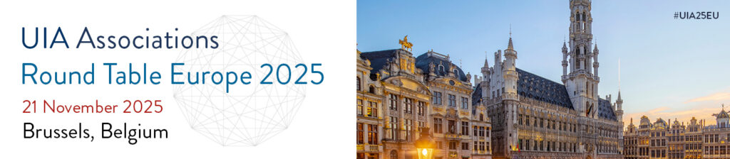 19th UIA Associations Round Table Europe in Brussels 21 November 2025, Marriott Grand Place Belgium