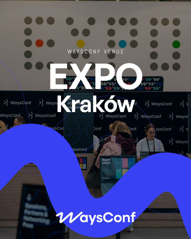 EXPO Kraków, venue for WaysConf 2026 product and design conference.